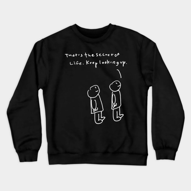 Keep Looking Up Crewneck Sweatshirt by 6630 Productions